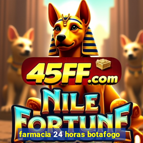 farmacia 24 horas botafogo